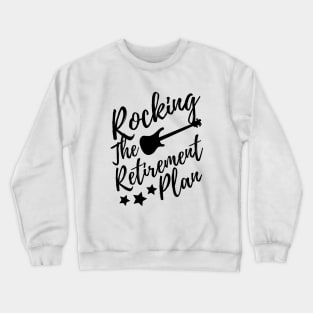 Rocking The Retirement Life Electric Guitar Crewneck Sweatshirt